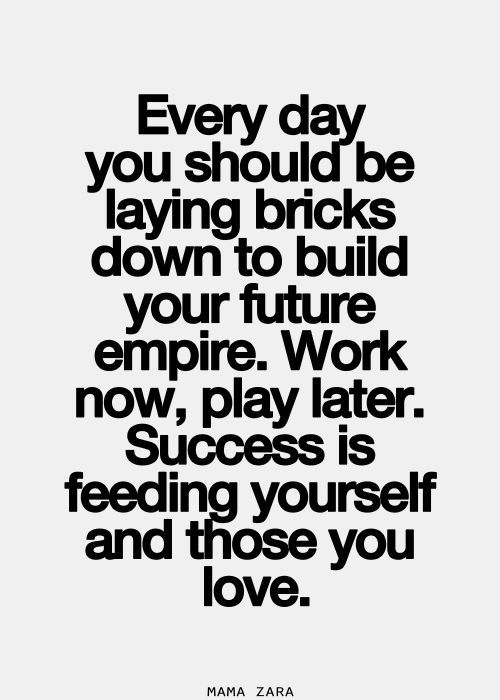 Every day you should be laying bricks down to | oGoing | Todd ...