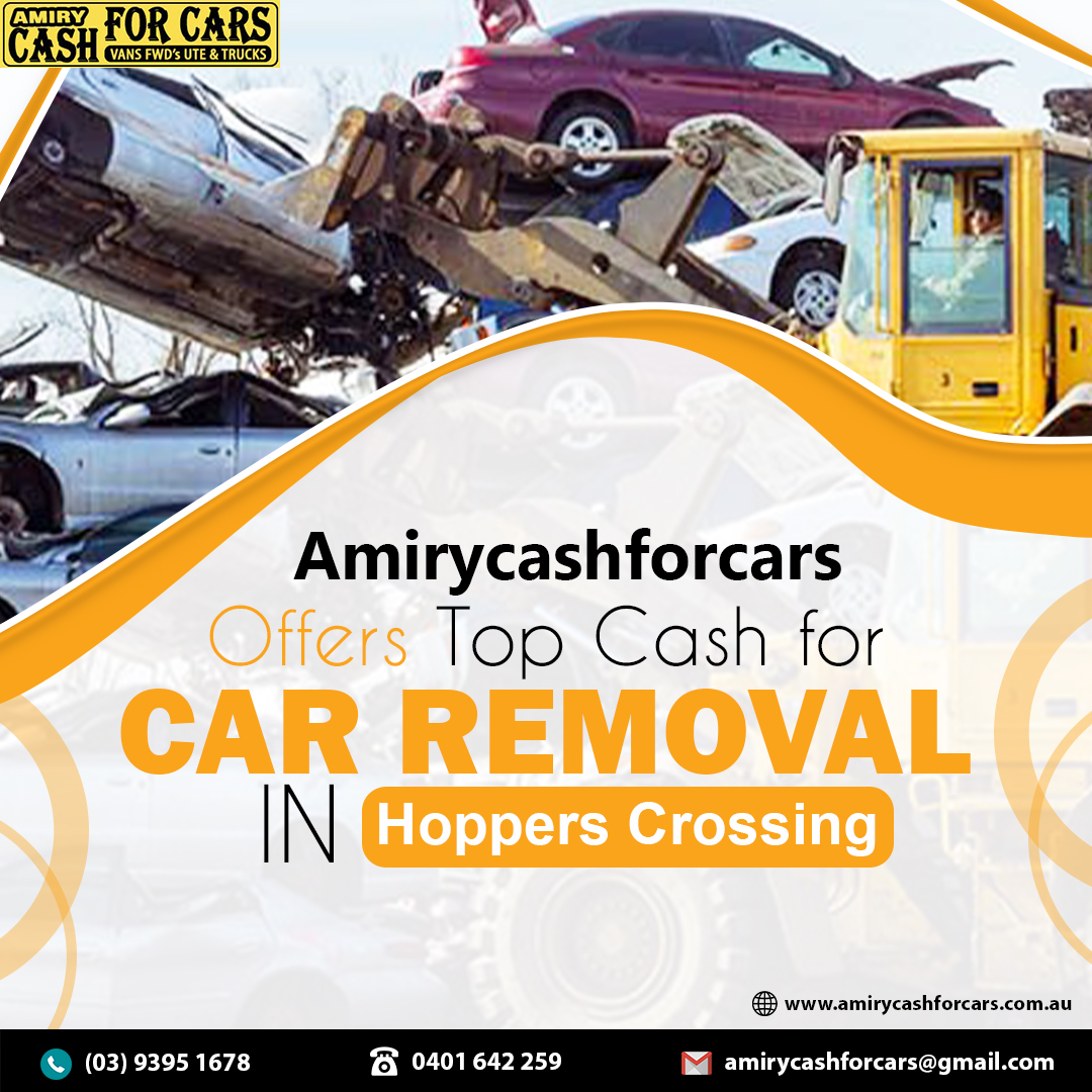 Amirycashforcars Offers Top Cash for Car Removal in Hoppers Crossing.jpg