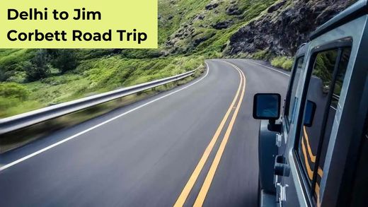 Click to enlarge Delhi to Jim Corbett Road Trip.jpg
