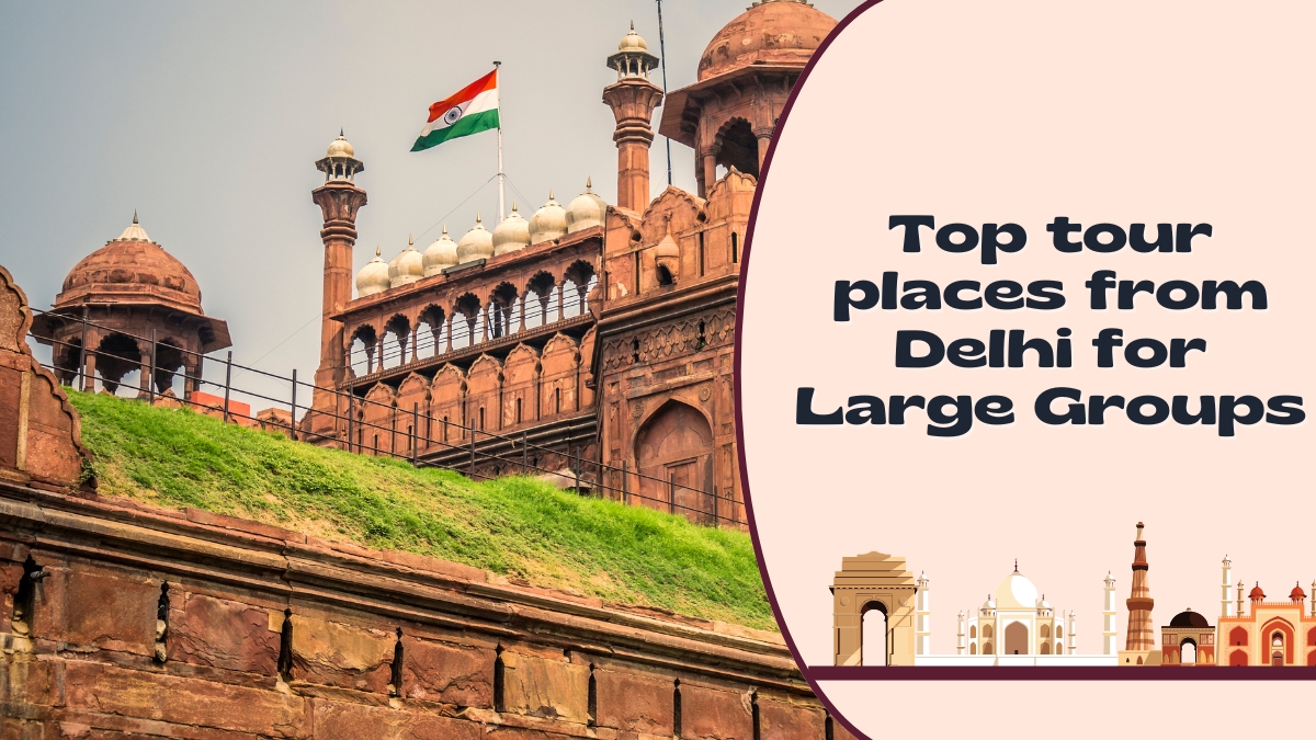 Click to enlarge Top tour places from Delhi for Large Groups.jpg