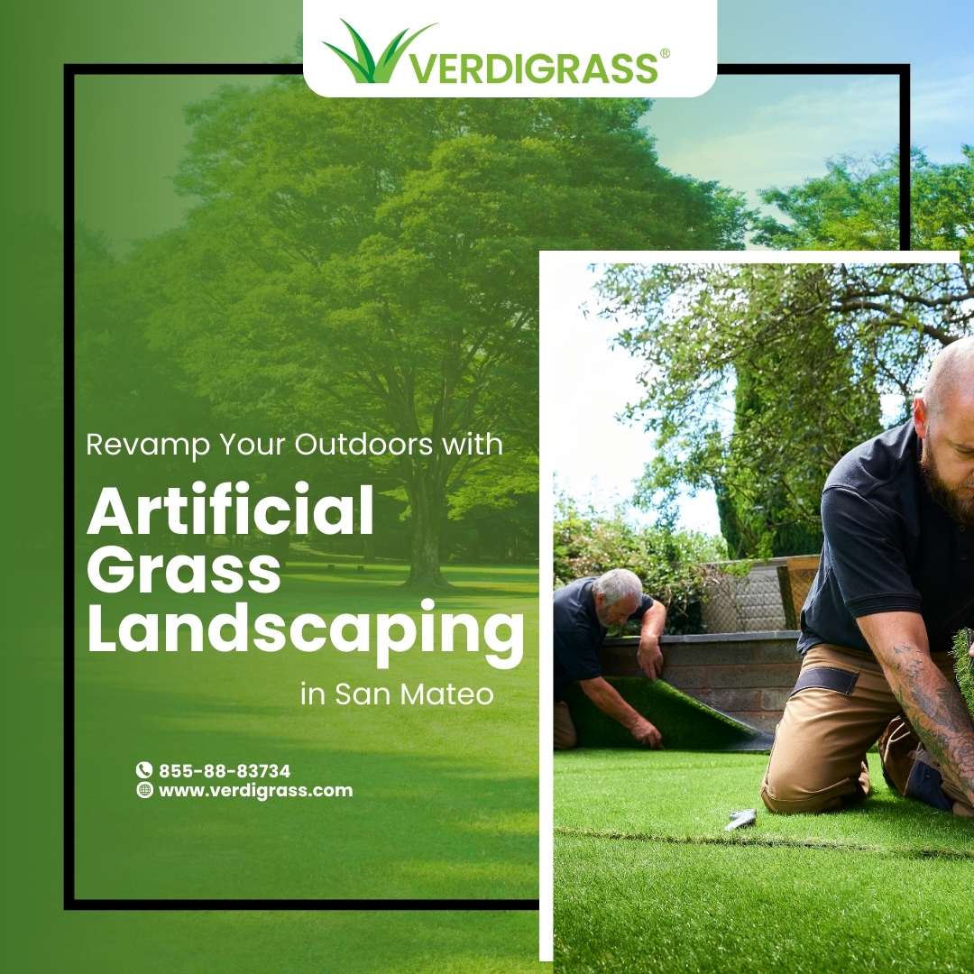 Revamp Your Outdoors with Artificial Grass Landscaping in San Mateo.jpg