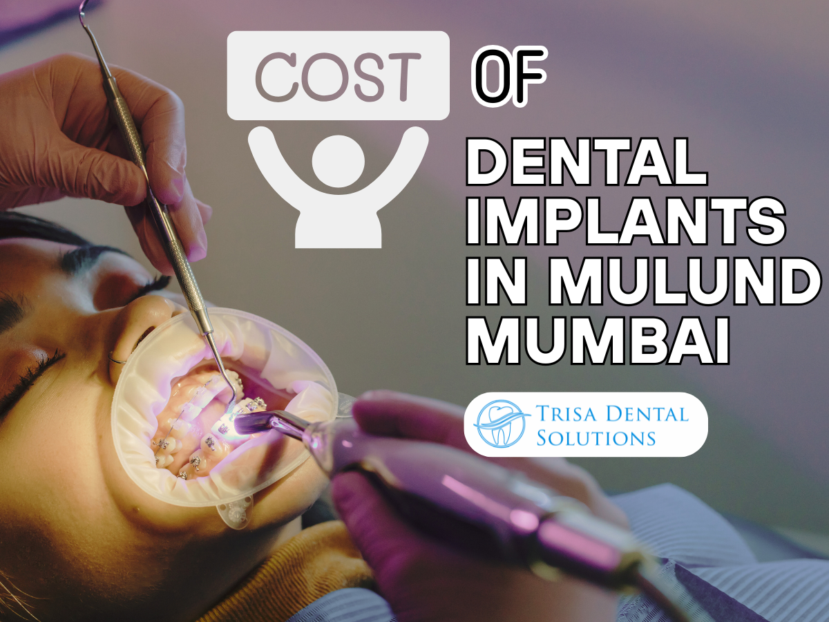 Click to enlarge Trisa Dental Solutions Cost of Dental Implants in Mulund, Mumbai .png